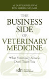 The Business Side of Veterinary Medicine, What Veterinary Schools Dont Teach You