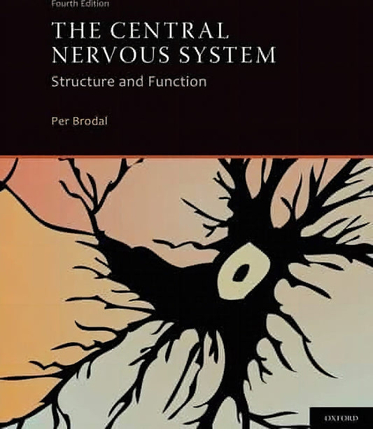 The Central Nervous System Structure And Function 4Th Edition