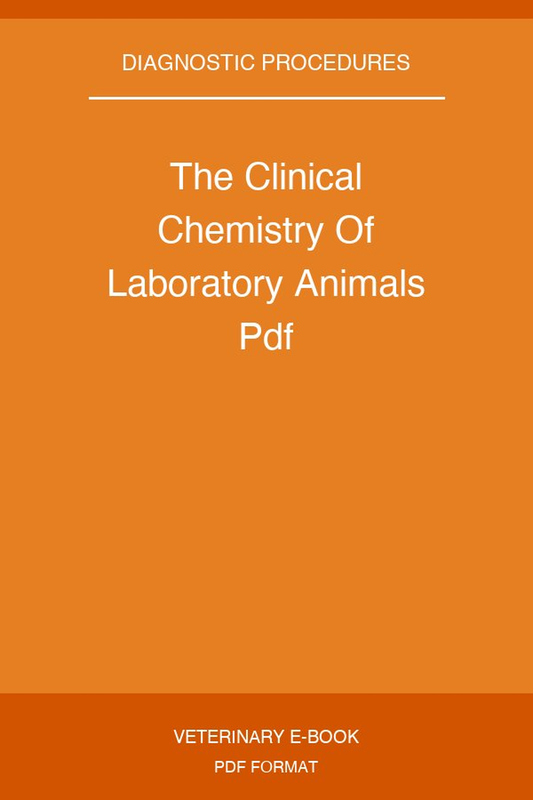 The Clinical Chemistry Of Laboratory Animals