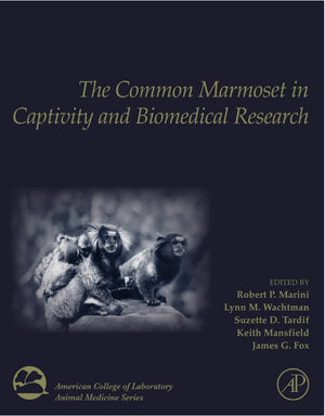 The Common Marmoset In Captivity And Biomedical Research