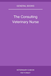 The Consulting Veterinary Nurse