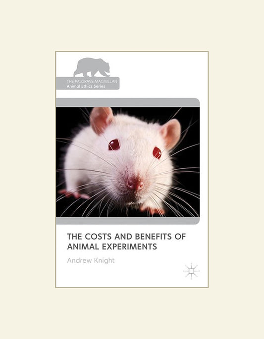The Costs And Benefits Of Animal Experiments — front cover (HD)