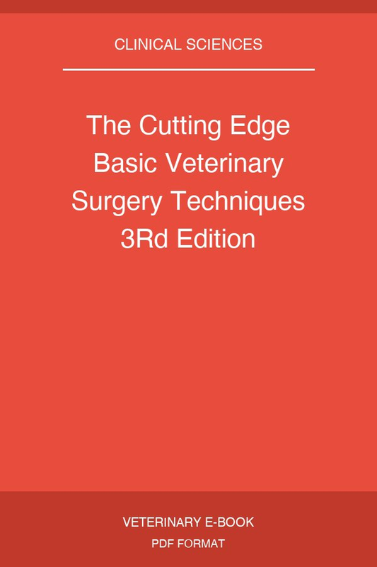 The Cutting Edge Basic Veterinary Surgery Techniques 3rd Edition