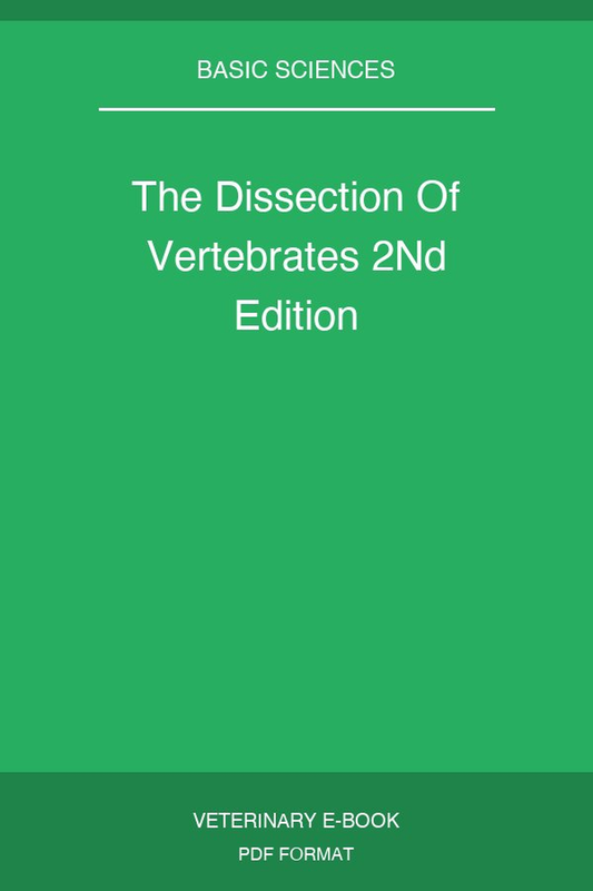 The Dissection Of Vertebrates 2Nd Edition