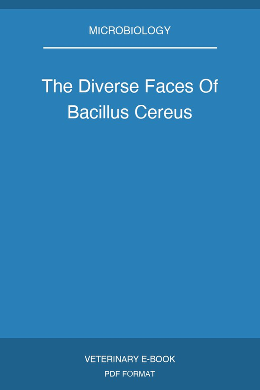 The Diverse Faces Of Bacillus Cereus