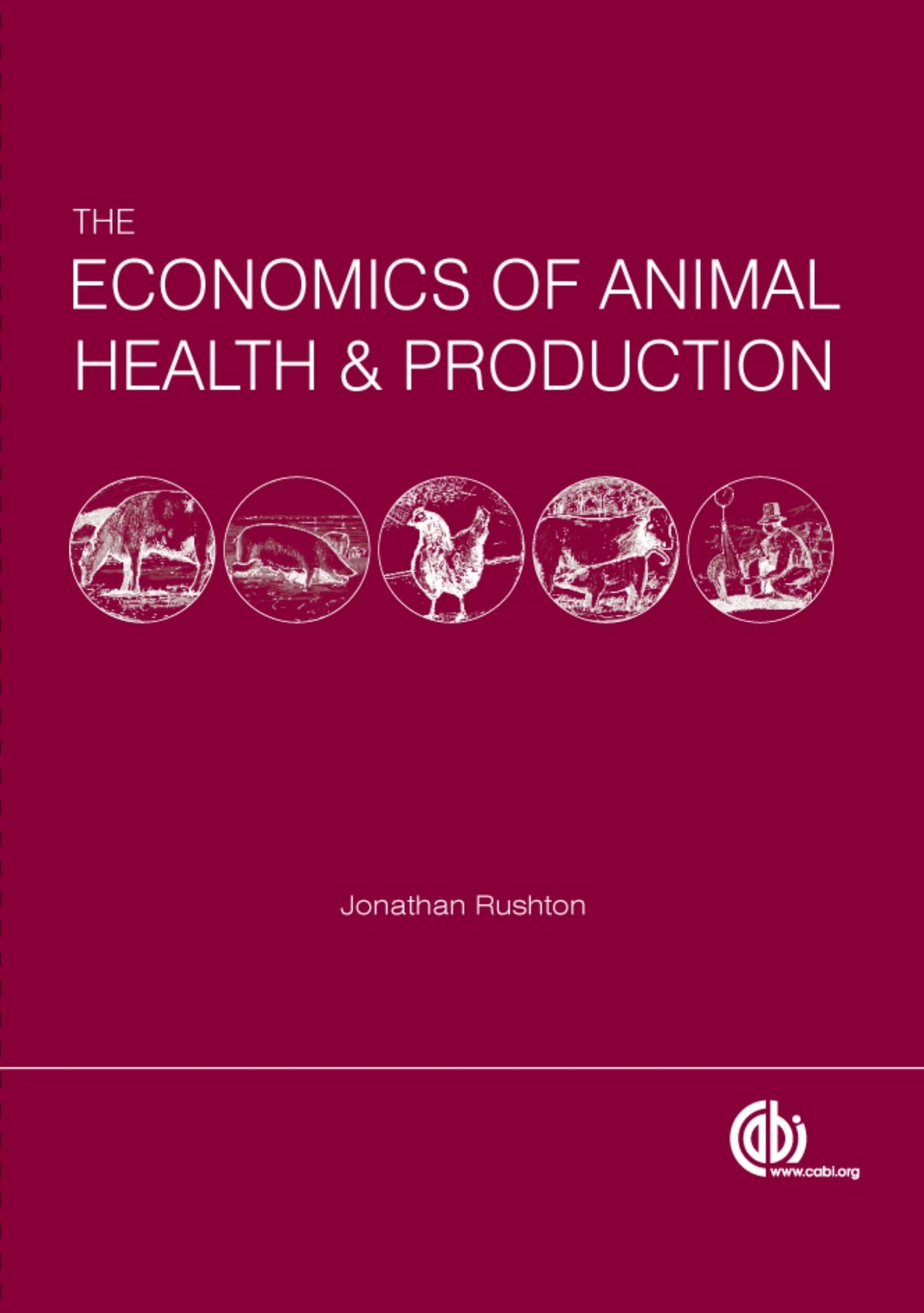 The Economics Of Animal Health And Production