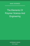 The Elements Of Polymer Science And Engineering