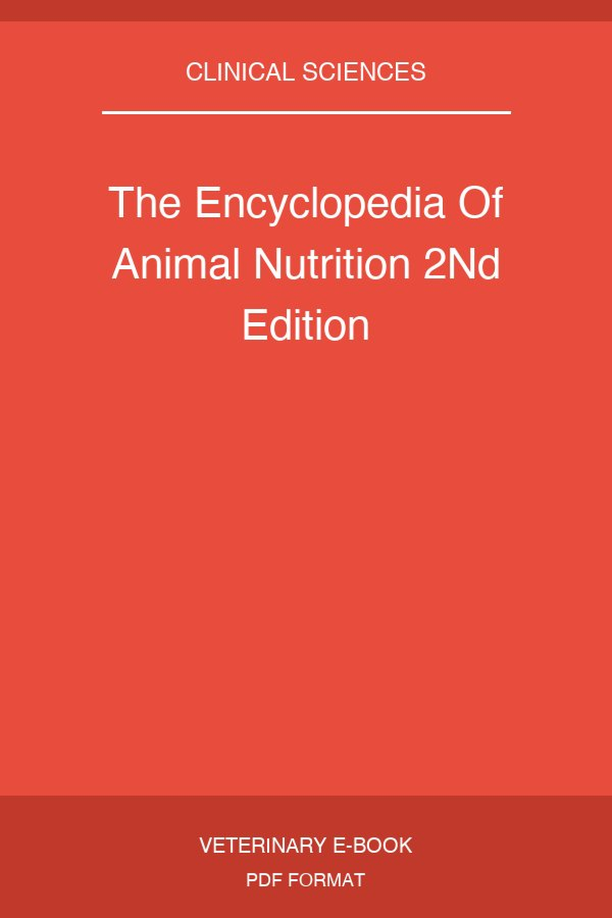 The Encyclopedia Of Animal Nutrition 2Nd Edition