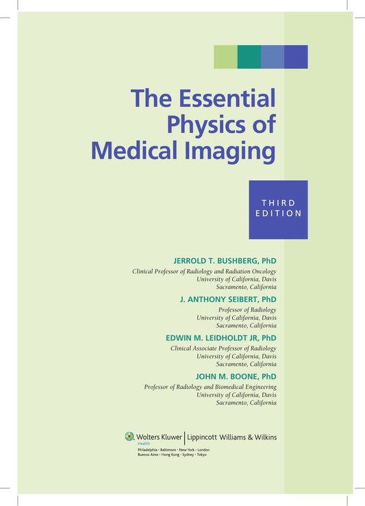 The Essential Physics of Medical Imaging, 3rd Edition