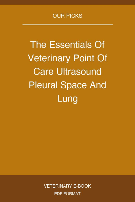 The Essentials Of Veterinary Point Of Care Ultrasound Pleural Space And Lung