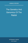 The Genetics And Genomics Of The Rabbit