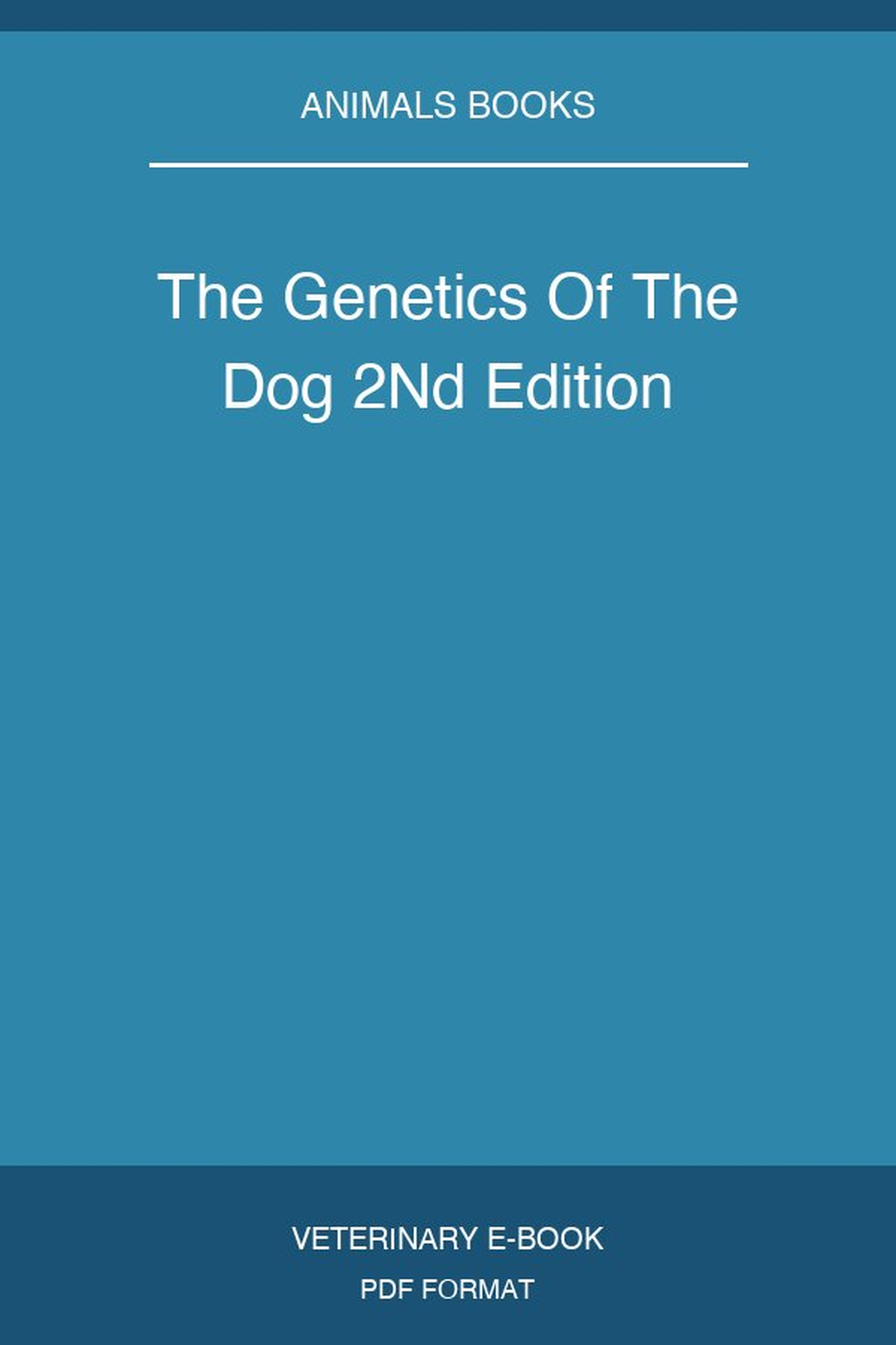 The Genetics Of The Dog 2Nd Edition