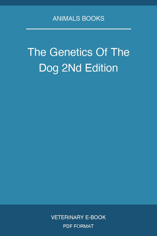 The Genetics Of The Dog 2Nd Edition