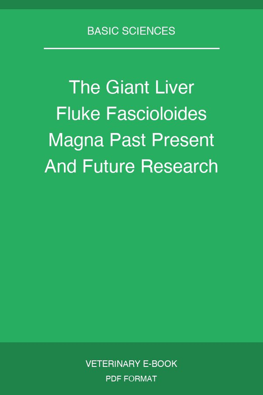 The Giant Liver Fluke Fascioloides Magna Past Present And Future Research