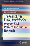 The Giant Liver Fluke, Fascioloides Magna — Past, Present and Future Research.pdfThe Giant Liv