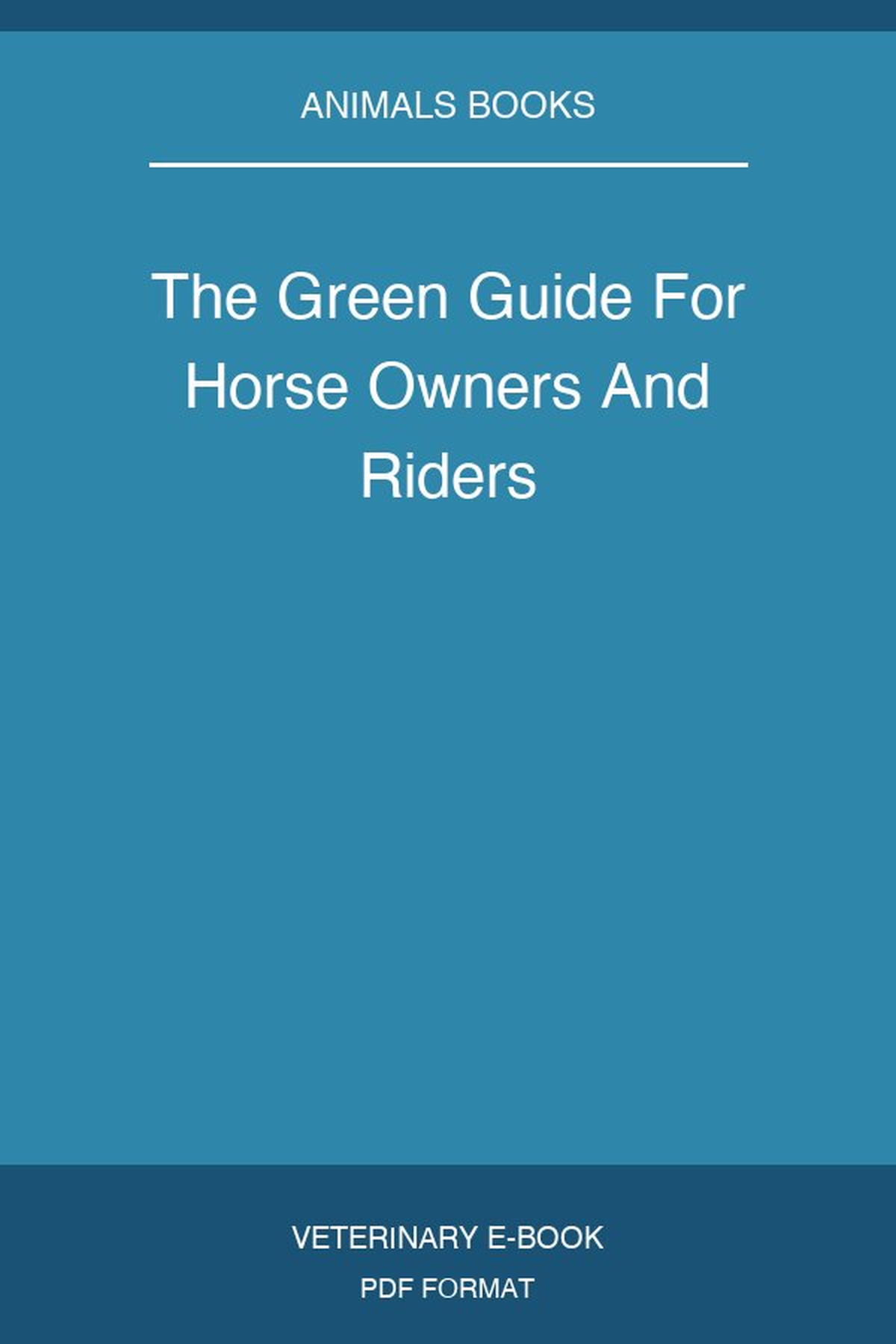 The Green Guide For Horse Owners And Riders