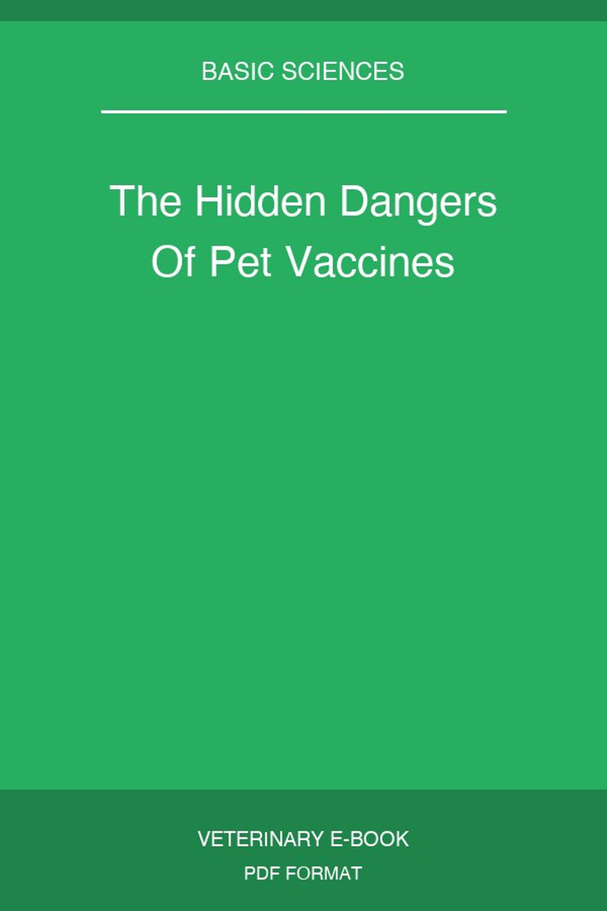 The Hidden Dangers Of Pet Vaccines