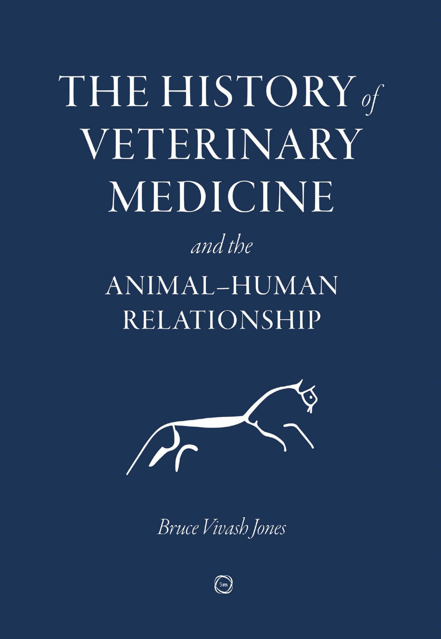 The History Of Veterinary Medicine And The Animal Human Relationship
