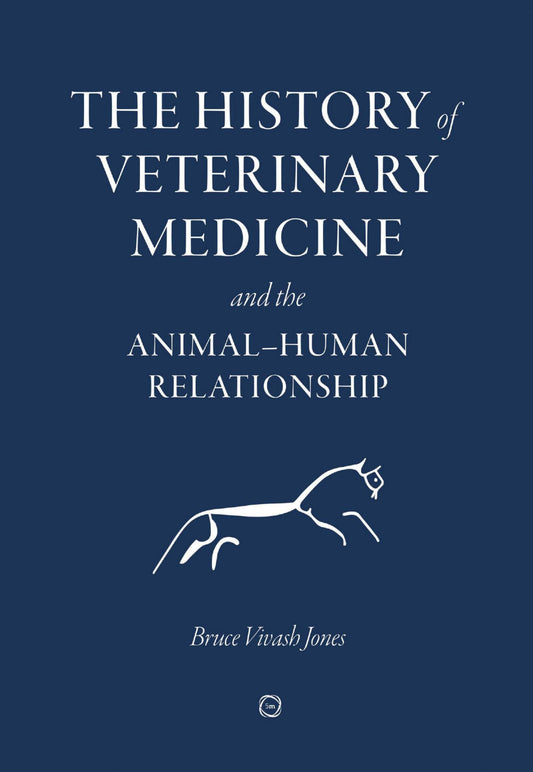 The History Of Veterinary Medicine And The Animal Human Relationship