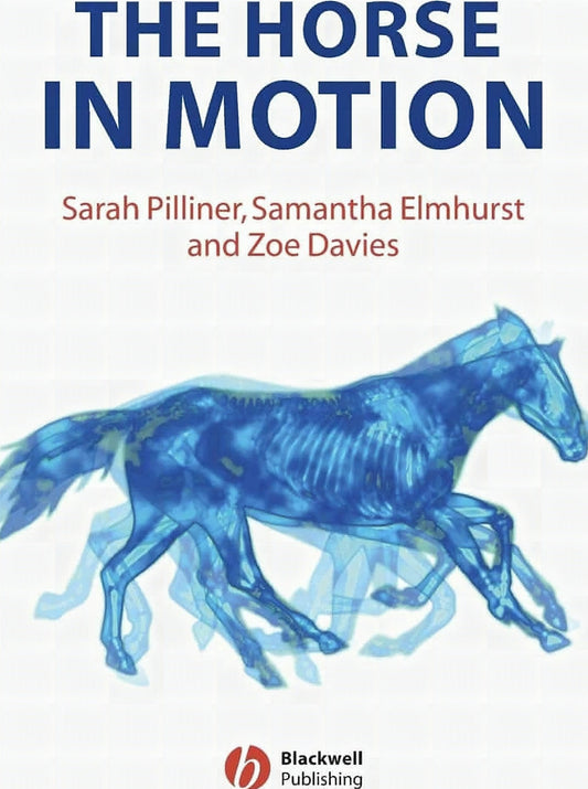 The Horse In Motion The Anatomy And Physiology Of Equine Locomotion