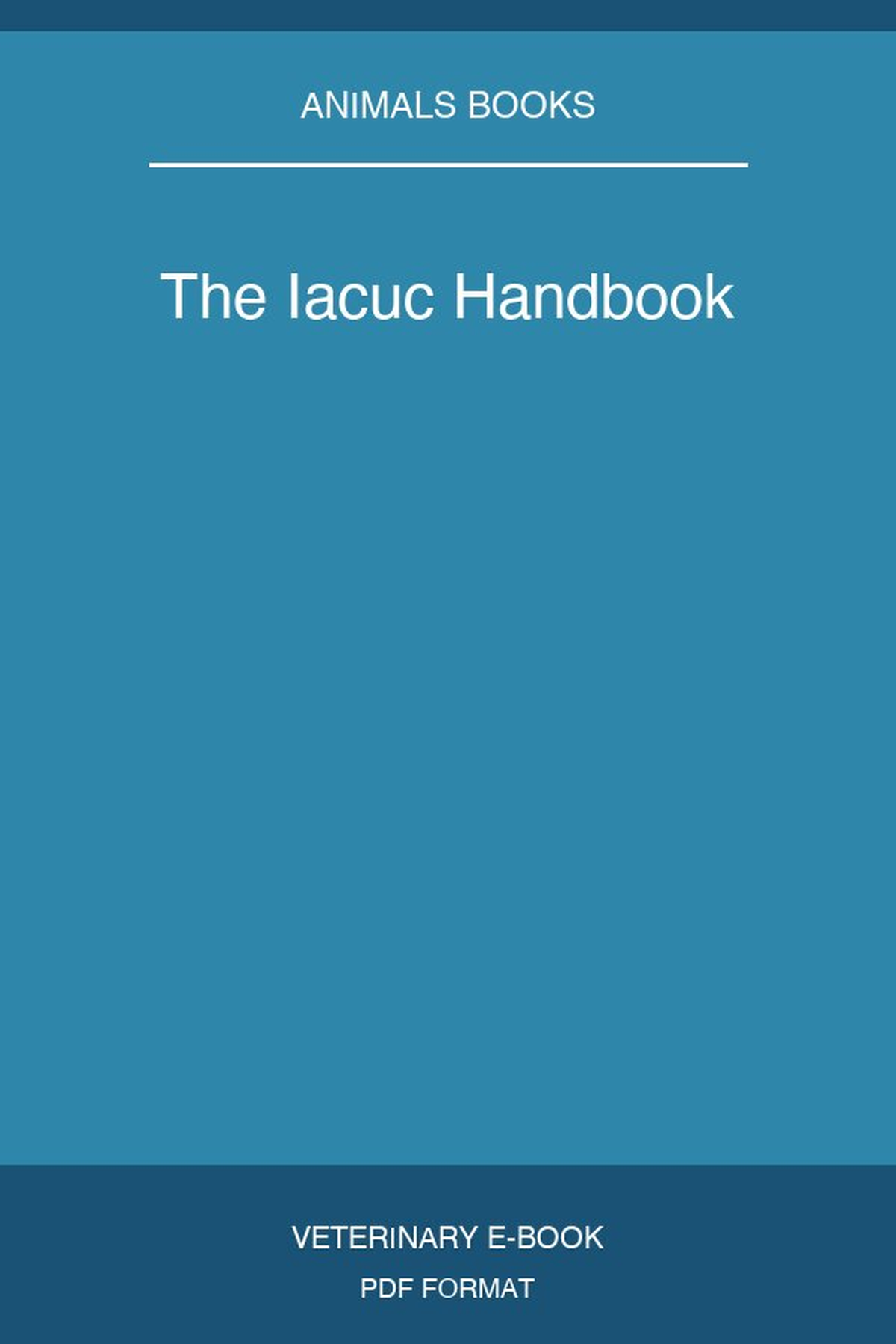 The Iacuc Handbook