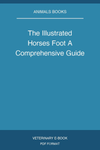 The Illustrated Horses Foot A Comprehensive Guide