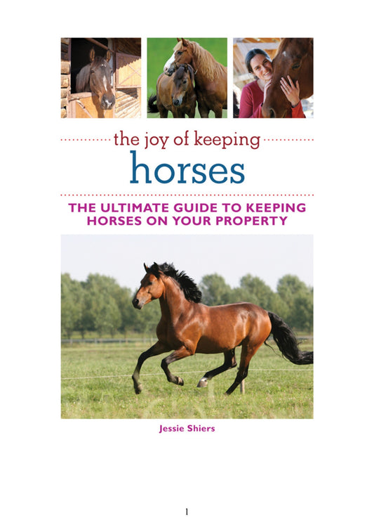 The Joy Of Keeping Horses The Ultimate Guides To Keeping Horses On Your Property
