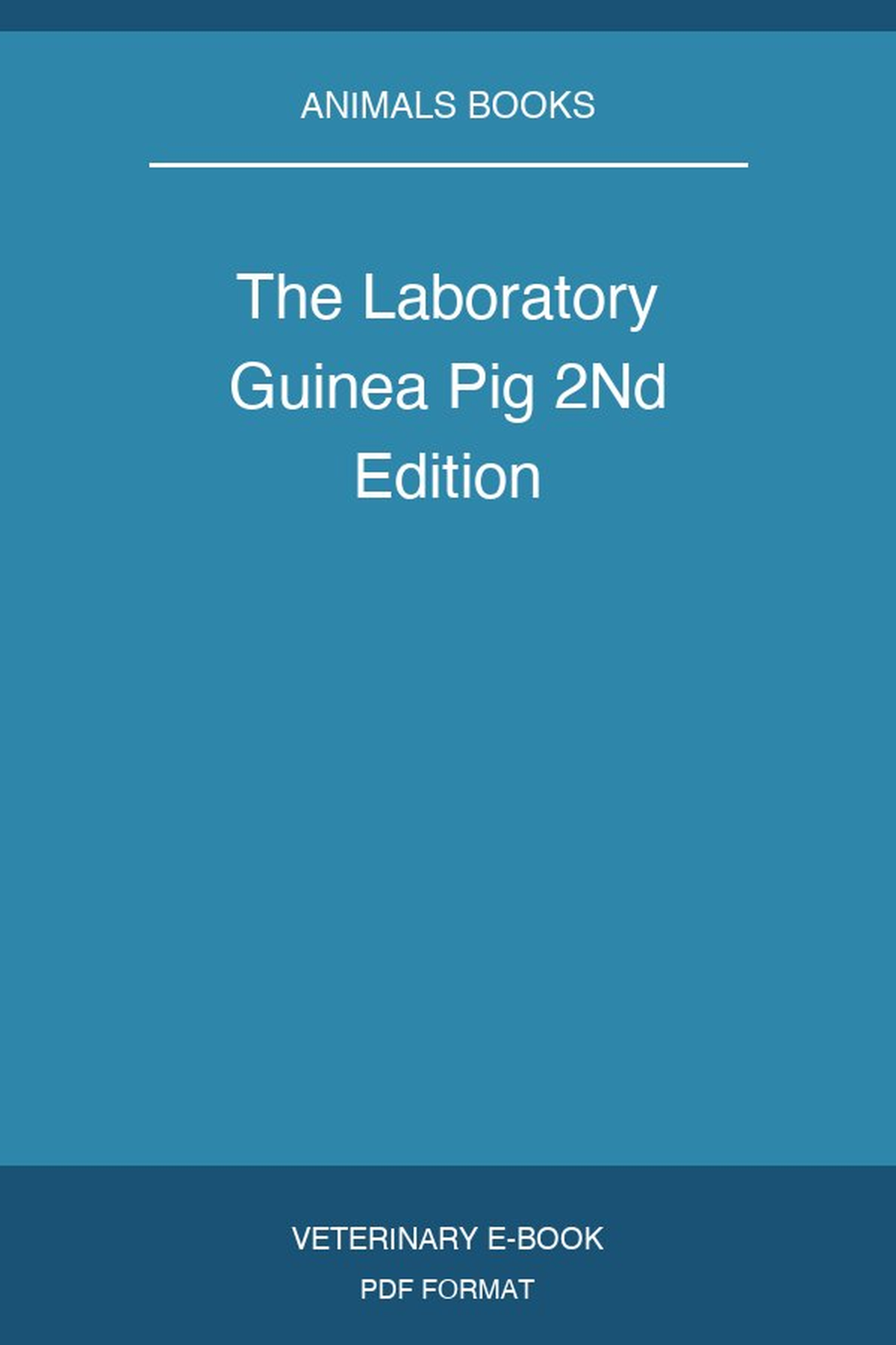 The Laboratory Guinea Pig 2Nd Edition