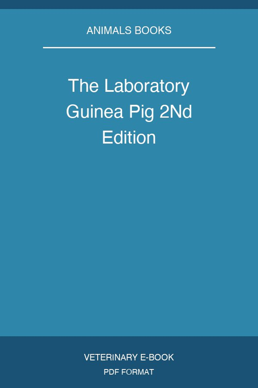 The Laboratory Guinea Pig 2Nd Edition