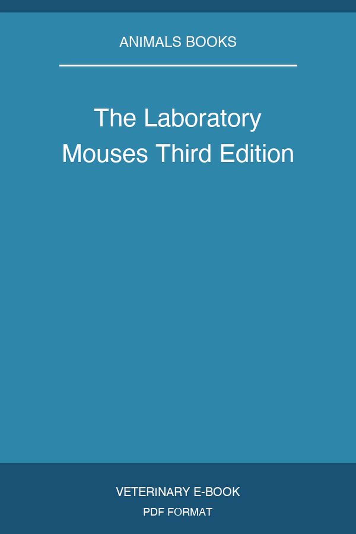 The Laboratory Mouses Third Edition