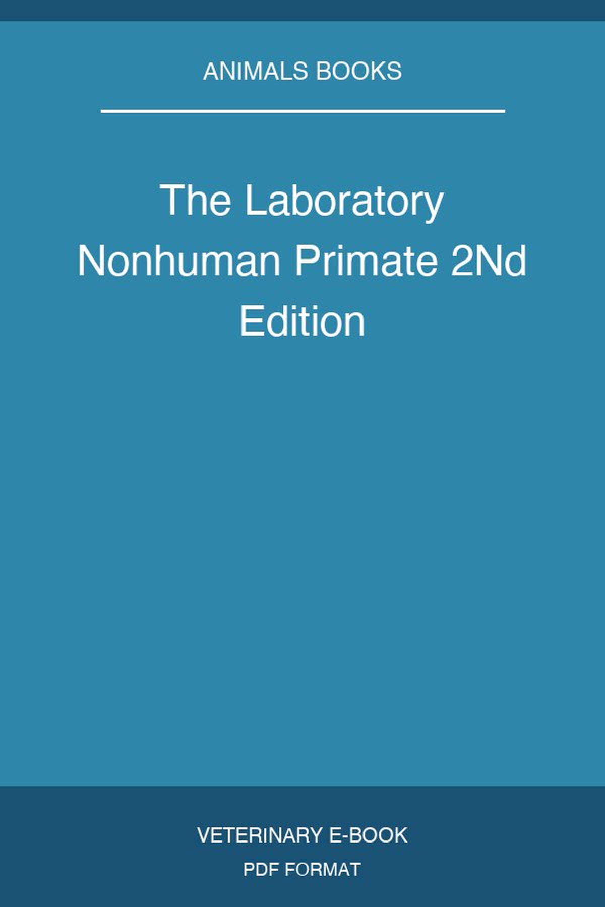 The Laboratory Nonhuman Primate 2Nd Edition