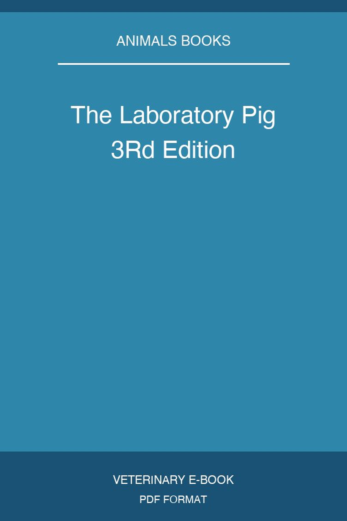 The Laboratory Pig 3Rd Edition