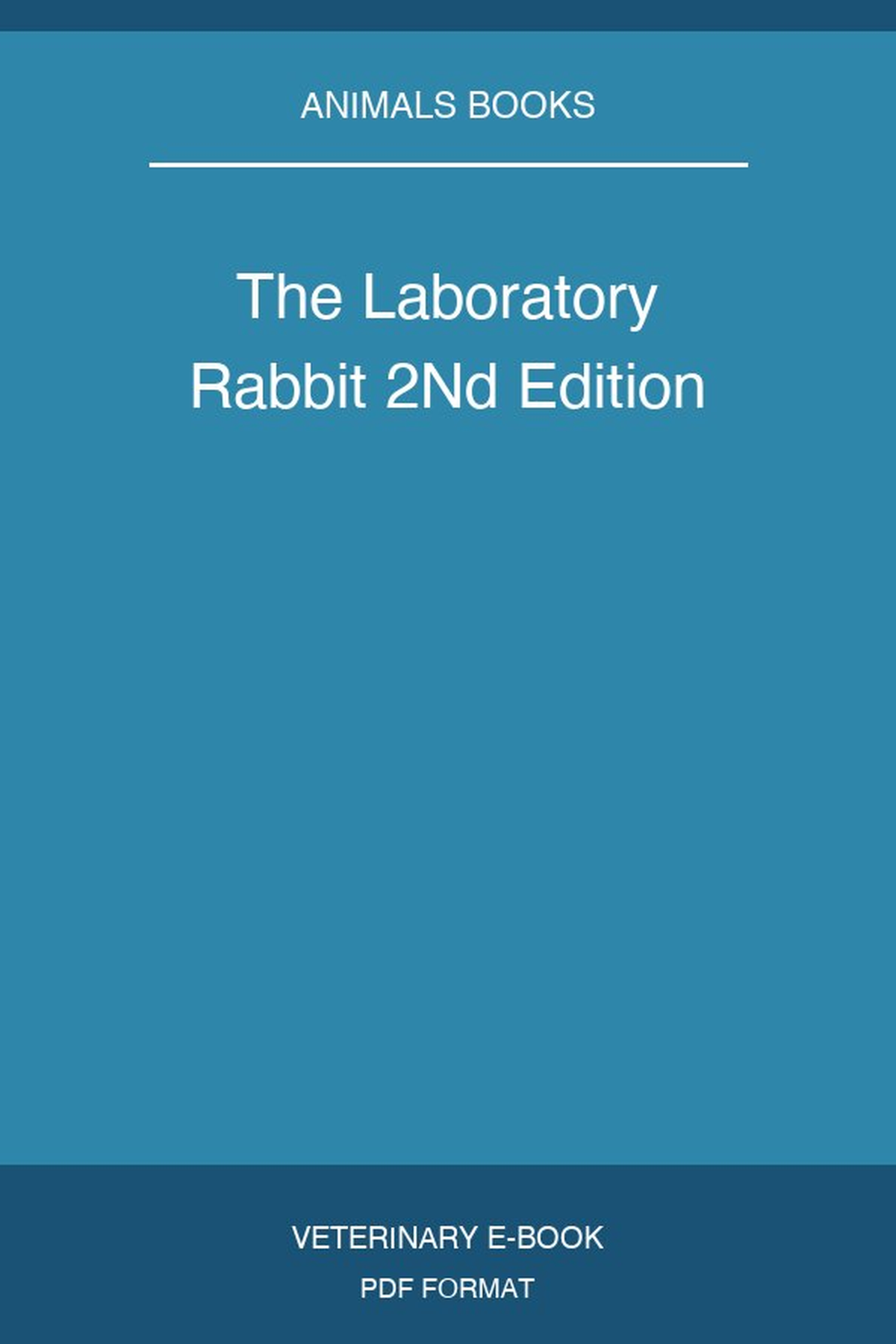 The Laboratory Rabbit 2Nd Edition