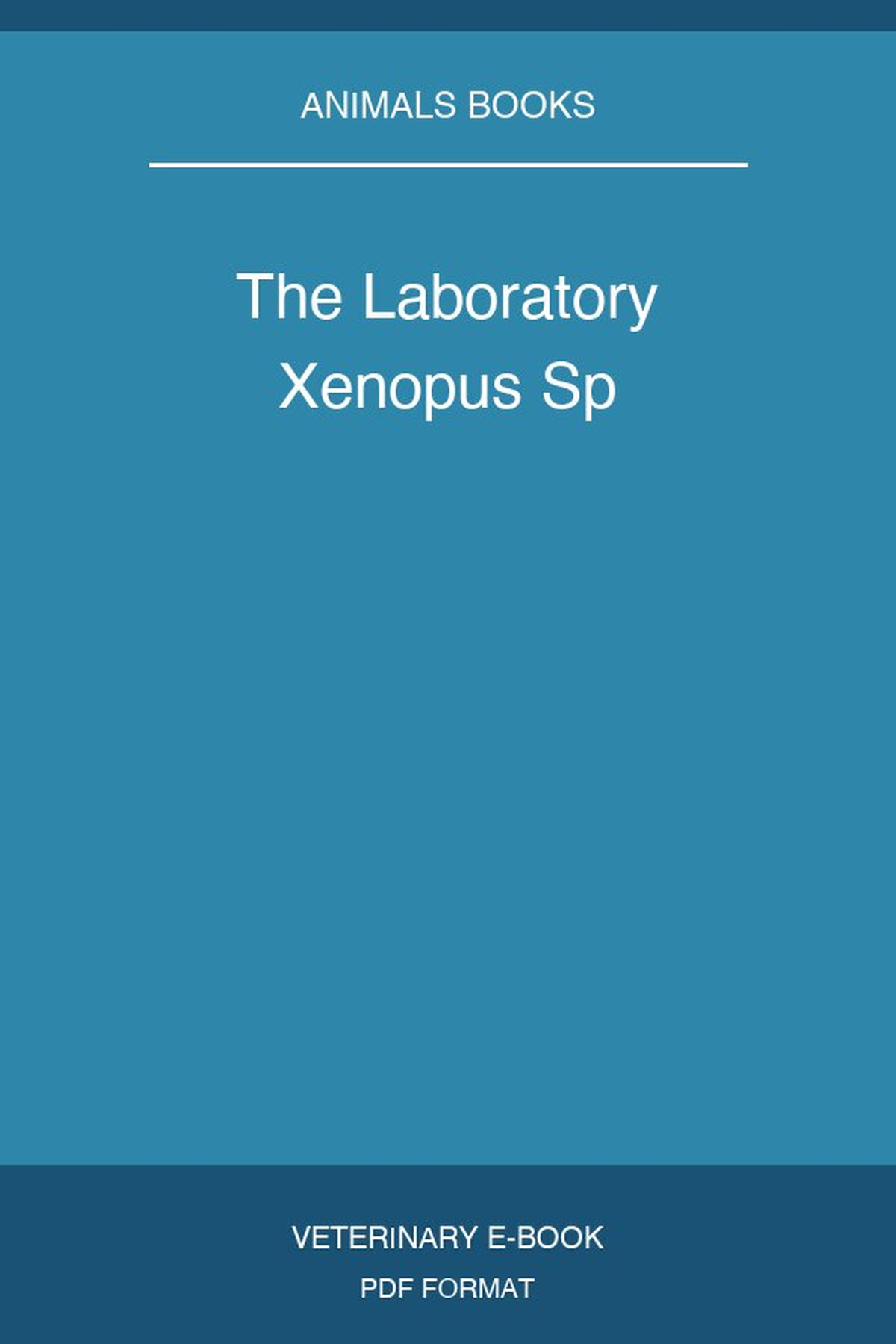 The Laboratory Xenopus Sp