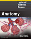 The Lippincott Illustrated Reviews Anatomy