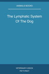 The Lymphatic System Of The Dog