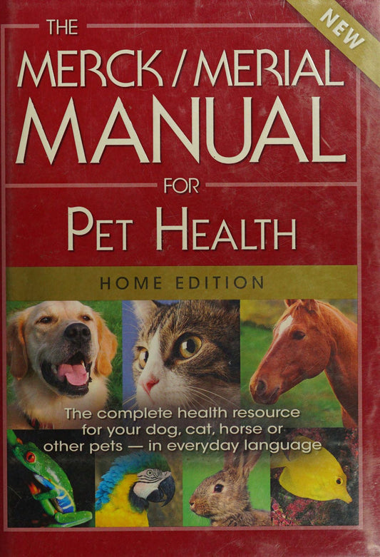 The Merck Merial Manual For Pet Health Home Edition