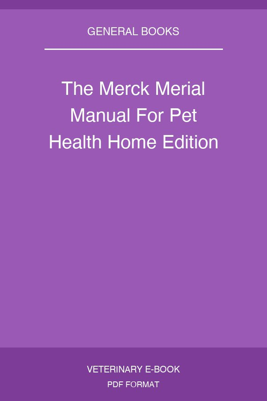 The Merck Merial Manual For Pet Health Home Edition