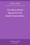 The Merck Merial Manual For Pet Health Home Edition