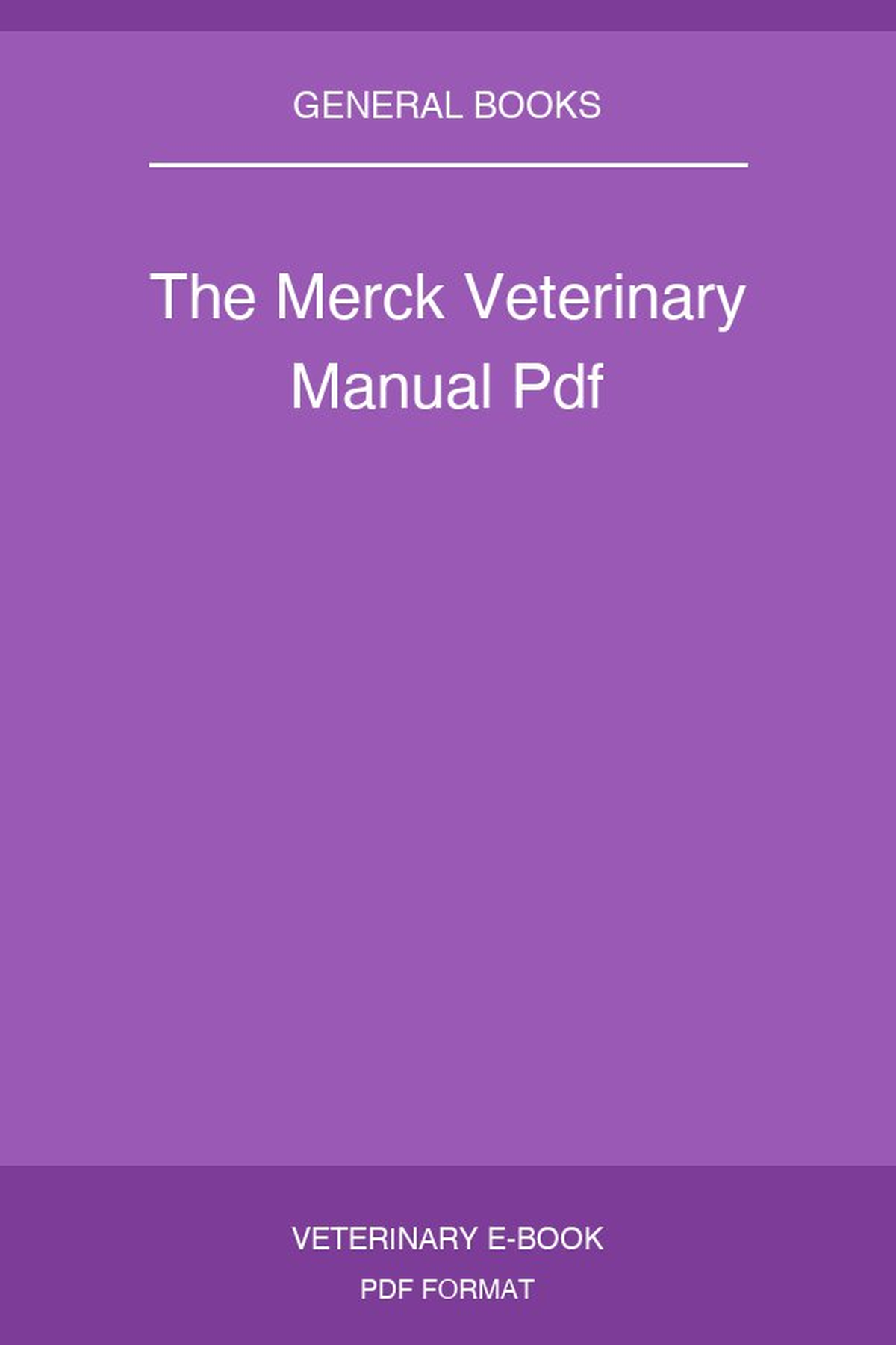 The Merck Veterinary Manual