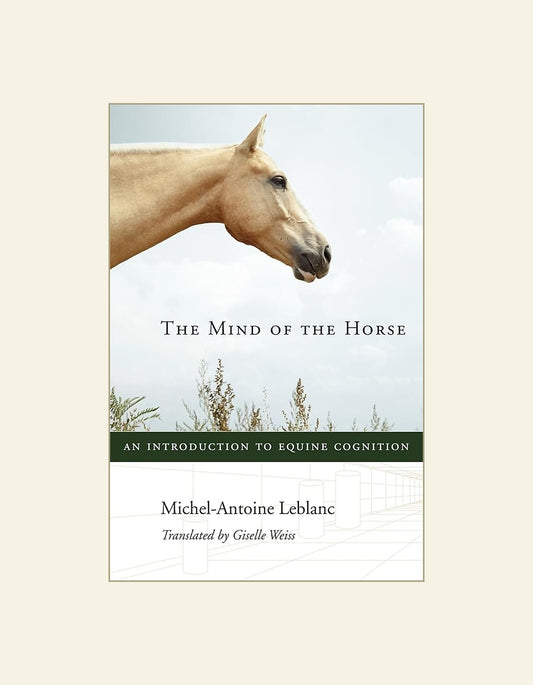 The Mind Of The Horse An Introduction To Equine Cognition — front cover