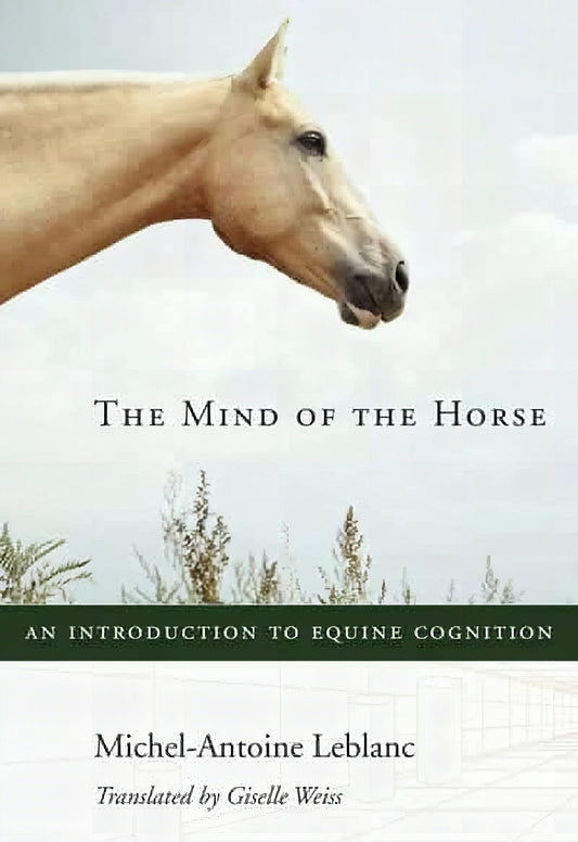 The Mind Of The Horse An Introduction To Equine Cognition