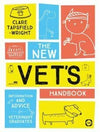 The New Vet's Handbook Information and Advice for Veterinary Graduates