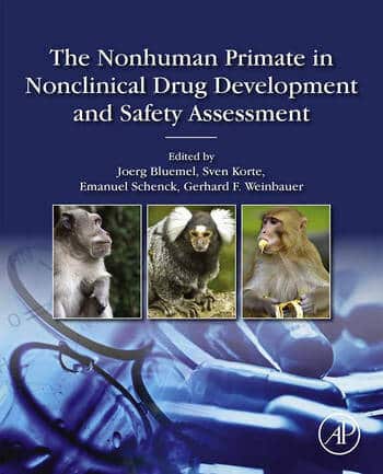 The Nonhuman Primate In Nonclinical Drug Development And Safety Assessment