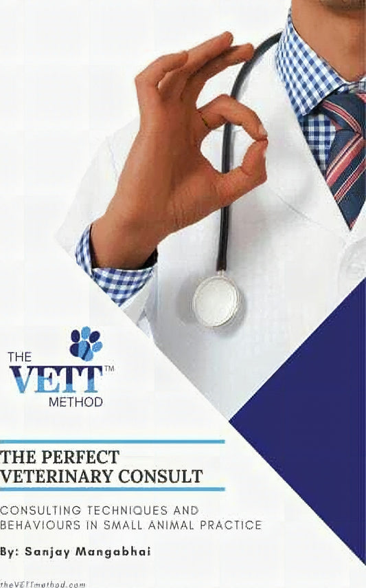 The Perfect Veterinary Consult Consulting Techniques And Behaviours In Small Animal Practice