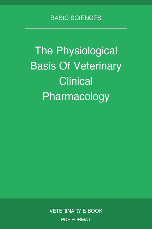 The Physiological Basis Of Veterinary Clinical Pharmacology
