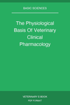 The Physiological Basis Of Veterinary Clinical Pharmacology