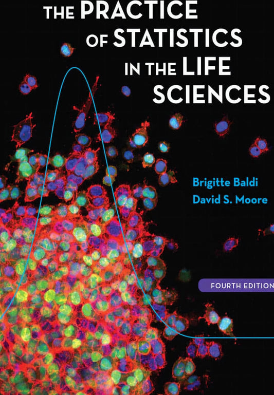 The Practice Of Statistics In The Life Sciences 4Th Edition