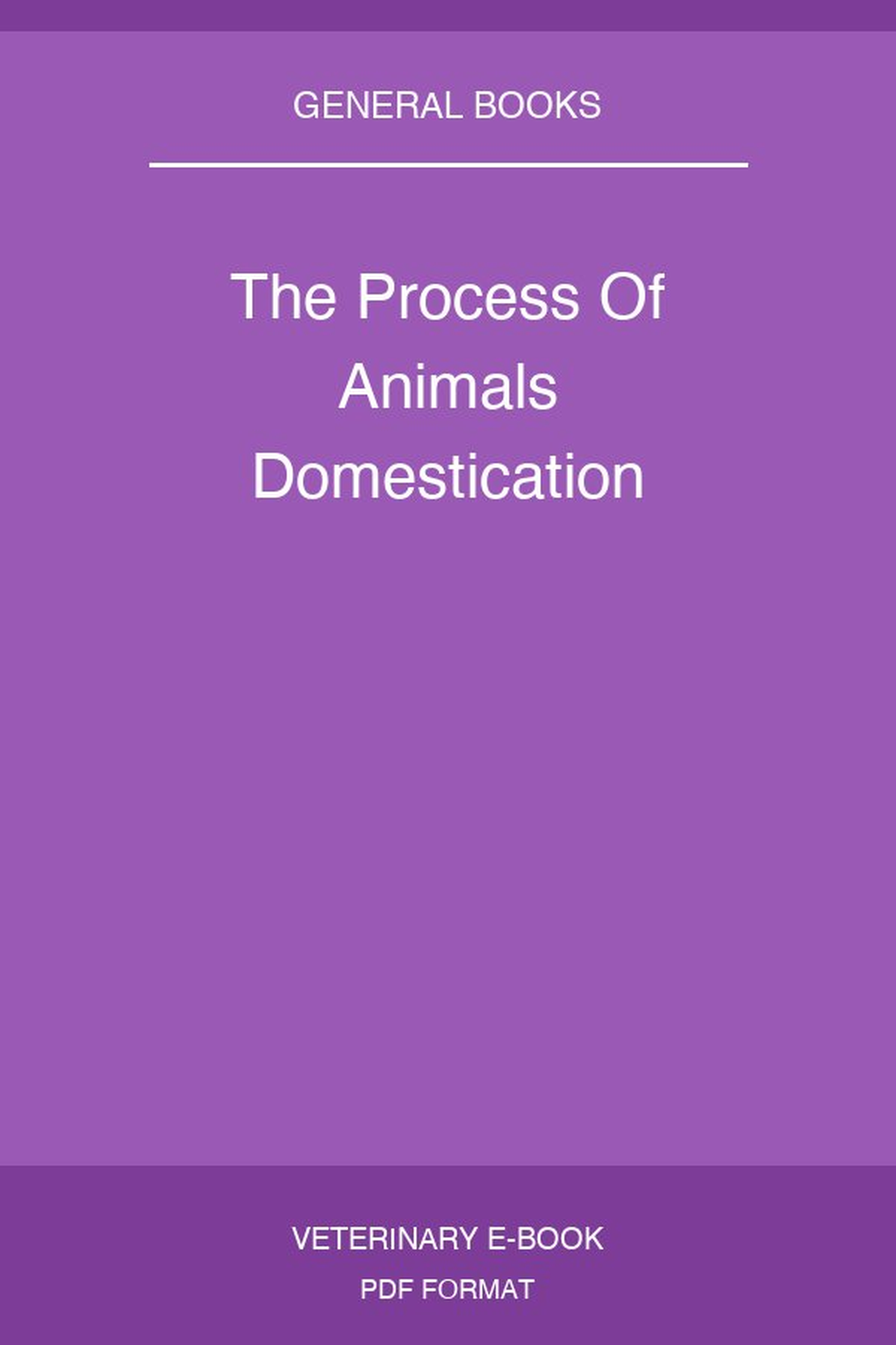 The Process Of Animals Domestication