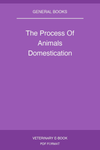 The Process Of Animals Domestication